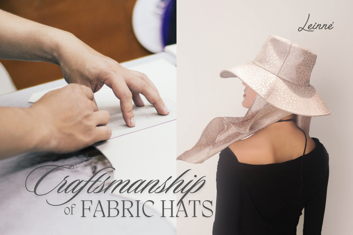 Craftsmanship of Leinné fabric hats